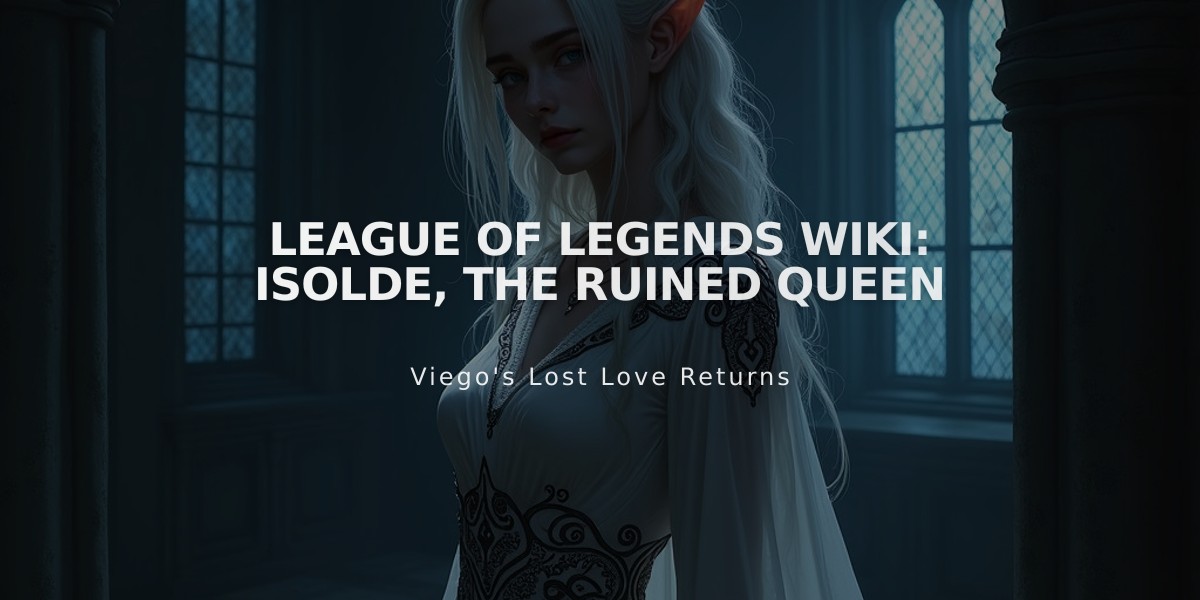 League of Legends Wiki: Isolde, The Ruined Queen