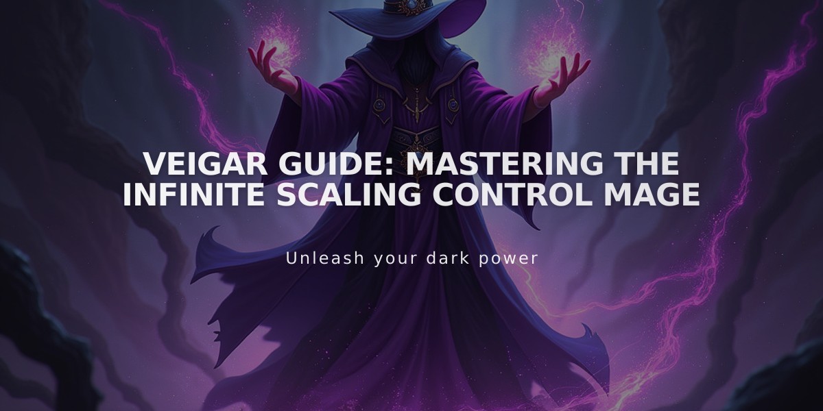 Veigar Guide: Mastering the Infinite Scaling Control Mage