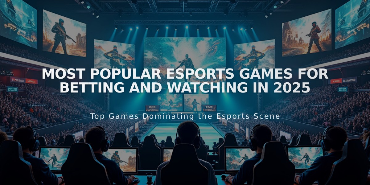 Most Popular Esports Games for Betting and Watching in 2025