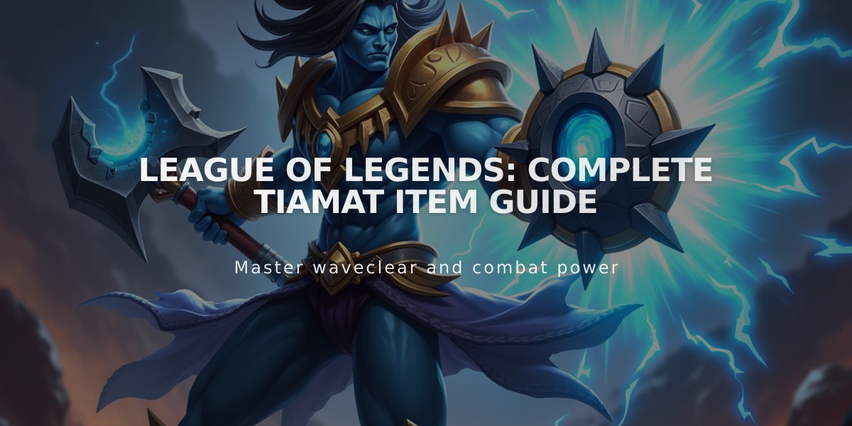 League of Legends: Complete Tiamat Item Guide