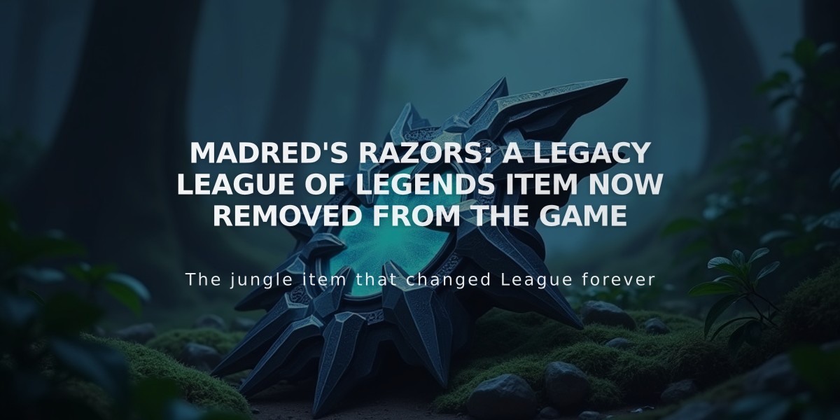 Madred's Razors: A Legacy League of Legends Item Now Removed from the Game