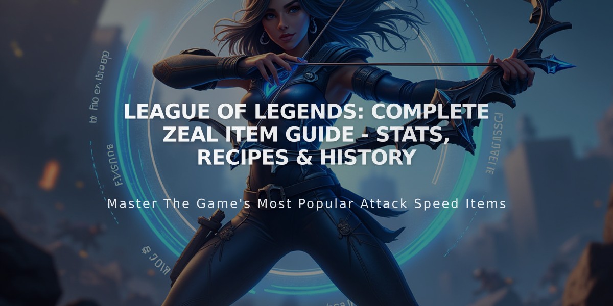 League of Legends: Complete Zeal Item Guide - Stats, Recipes & History