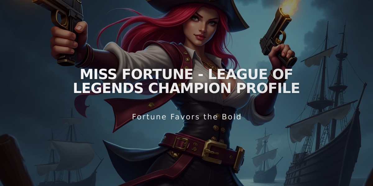 Miss Fortune - League of Legends Champion Profile