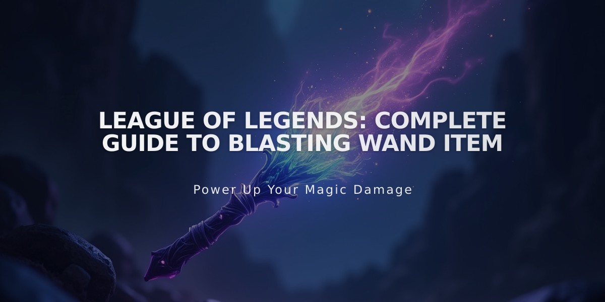 League of Legends: Complete Guide to Blasting Wand Item