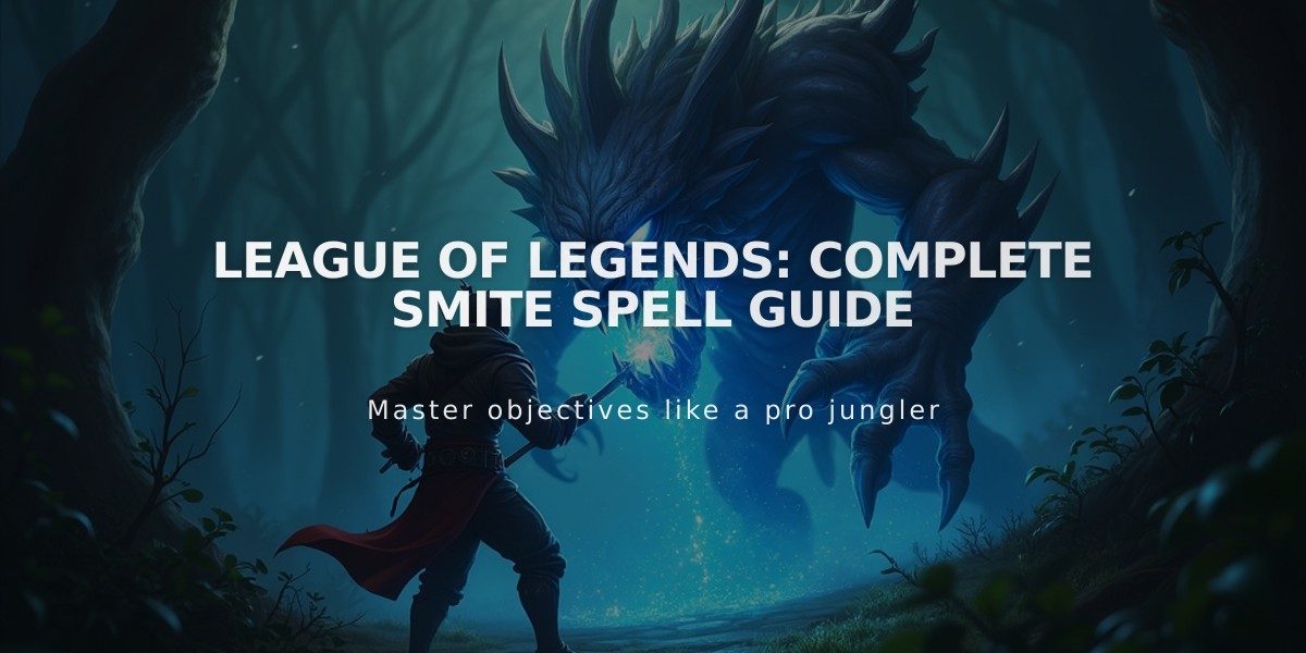 League of Legends: Complete Smite Spell Guide