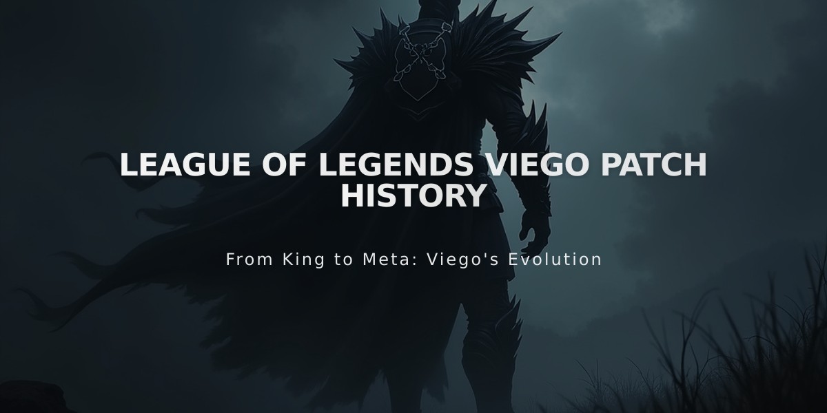 League of Legends Viego Patch History