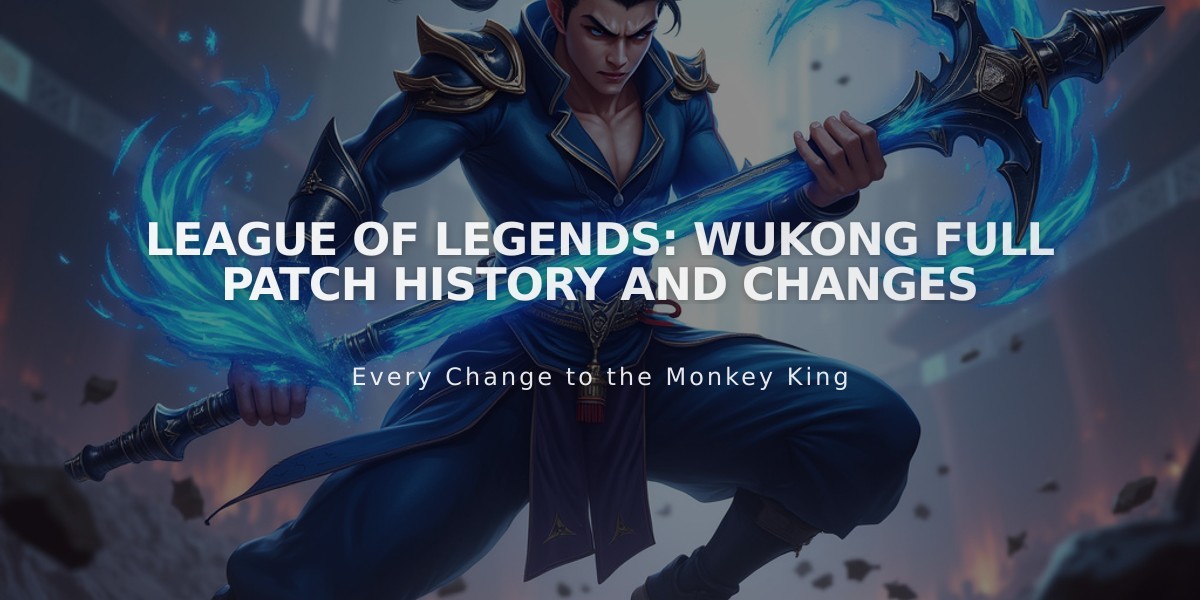 League of Legends: Wukong Full Patch History and Changes