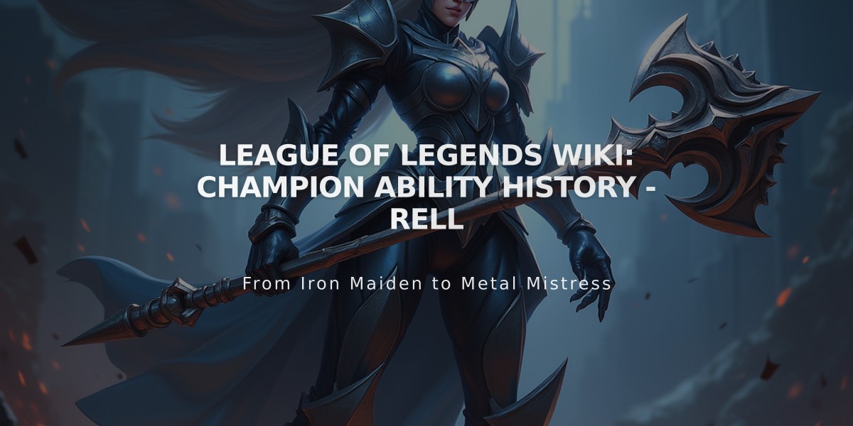 League of Legends Wiki: Champion Ability History - Rell