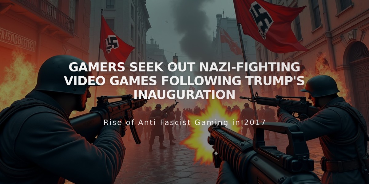 Gamers Seek Out Nazi-Fighting Video Games Following Trump's Inauguration