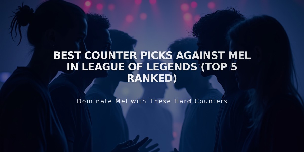 Best Counter Picks Against Mel in League of Legends (Top 5 Ranked)