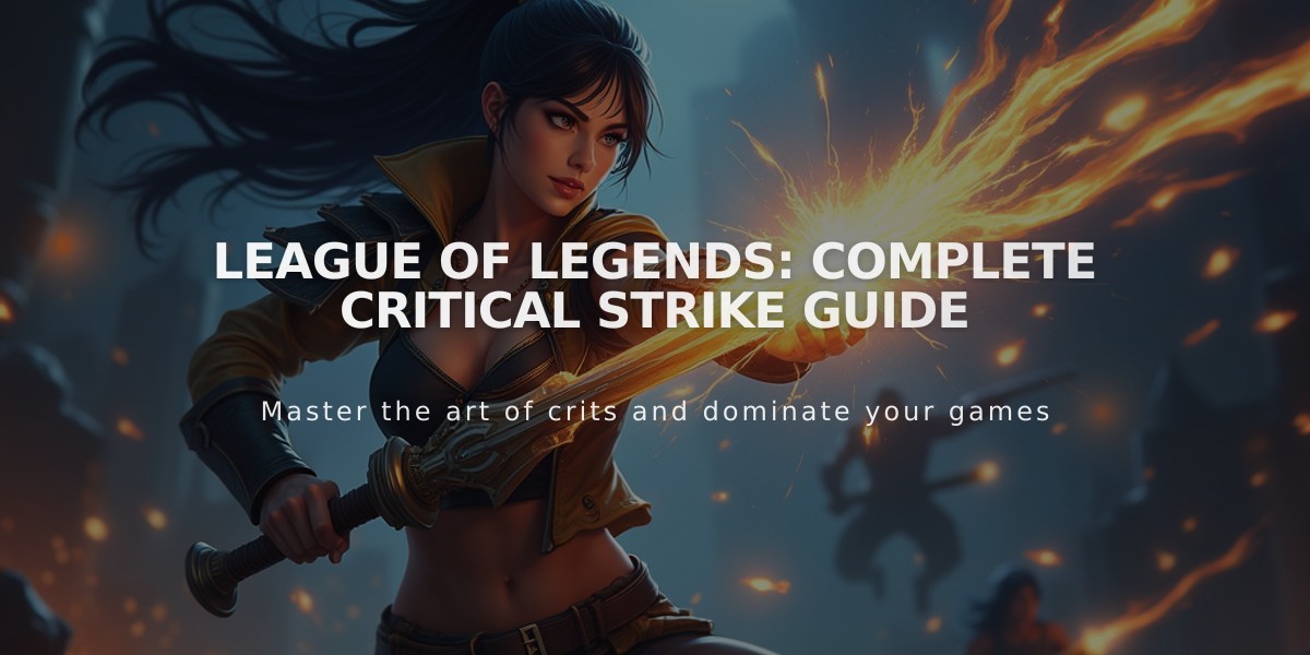 League of Legends: Complete Critical Strike Guide