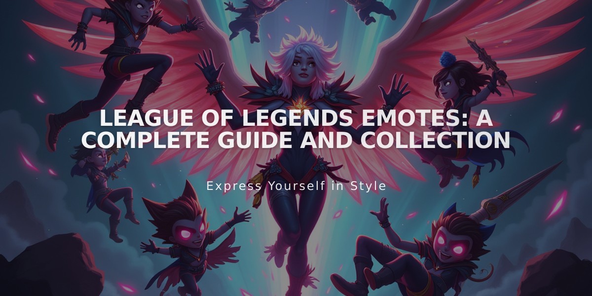 League of Legends Emotes: A Complete Guide and Collection