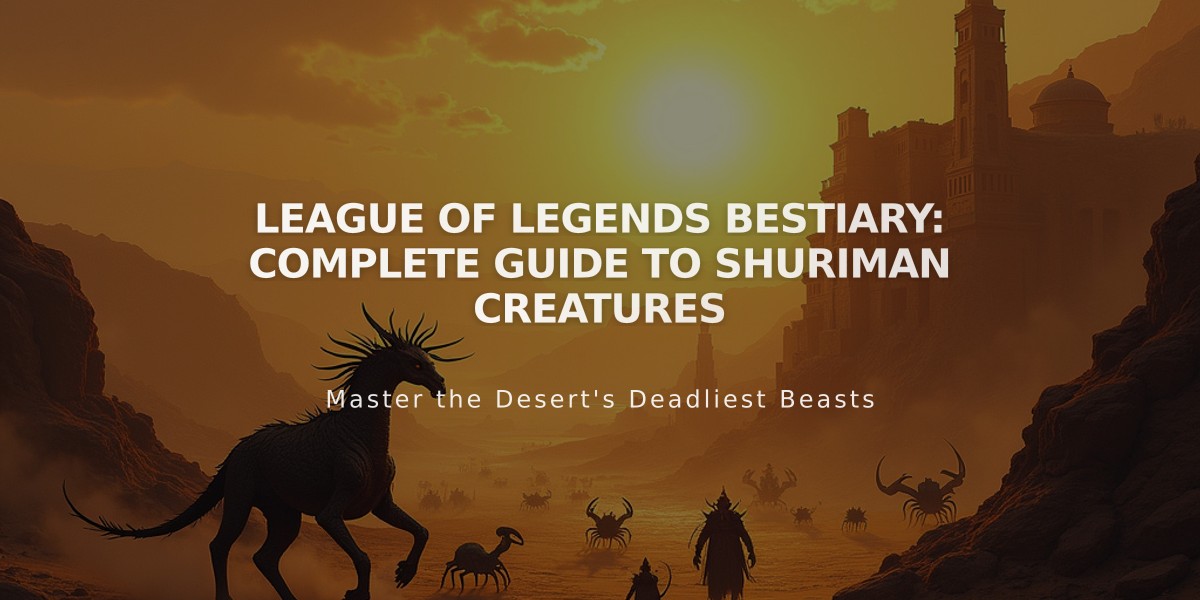 League of Legends Bestiary: Complete Guide to Shuriman Creatures