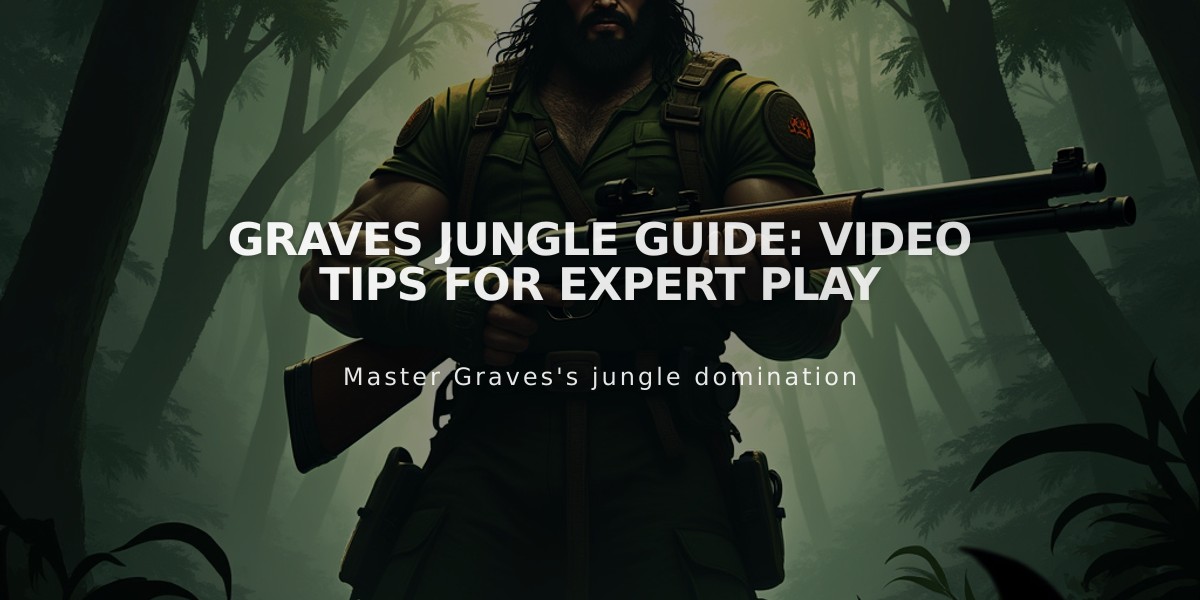 Graves Jungle Guide: Video Tips for Expert Play