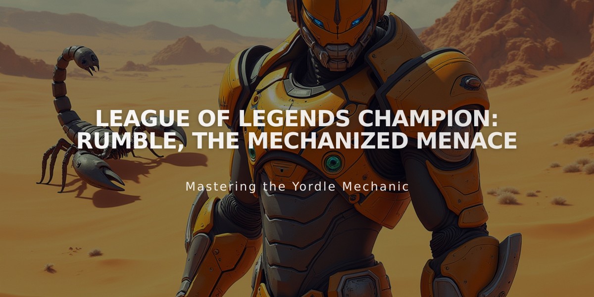 League of Legends Champion: Rumble, The Mechanized Menace