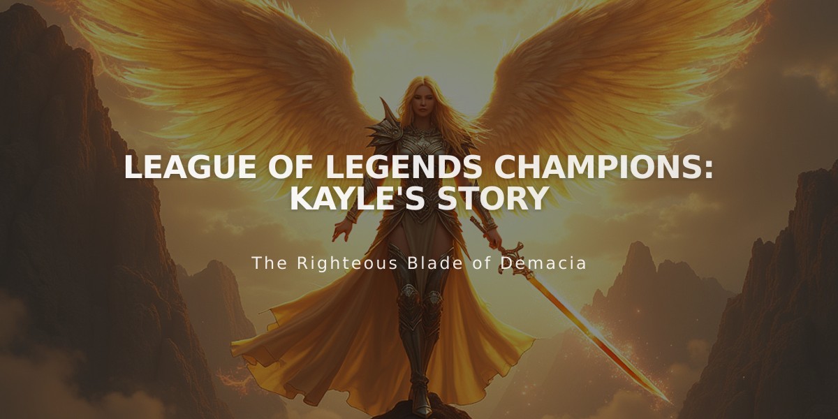 League of Legends Champions: Kayle's Story