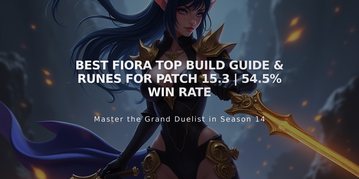 Best Fiora Top Build Guide & Runes for Patch 15.3 | 54.5% Win Rate