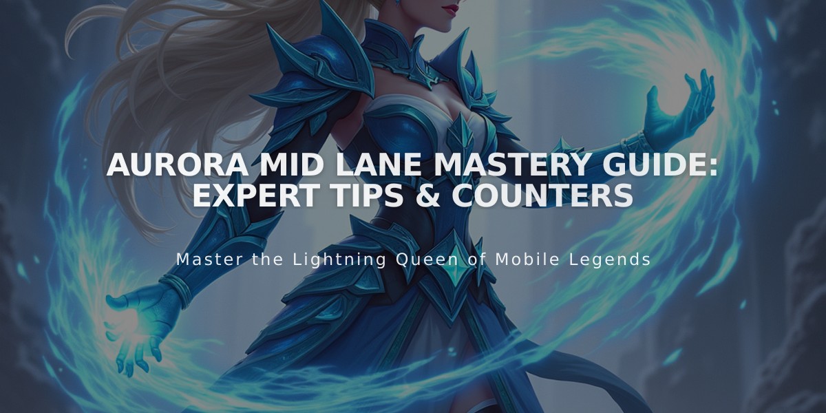 Aurora Mid Lane Mastery Guide: Expert Tips & Counters