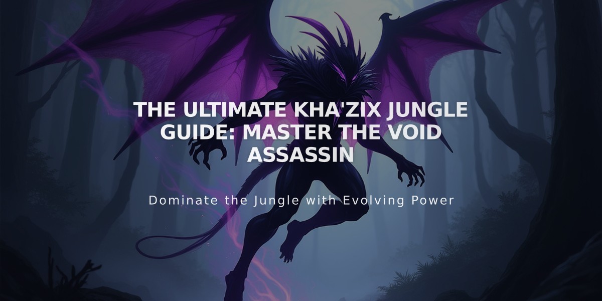 The Ultimate Kha'Zix Jungle Guide: Master the Void Assassin