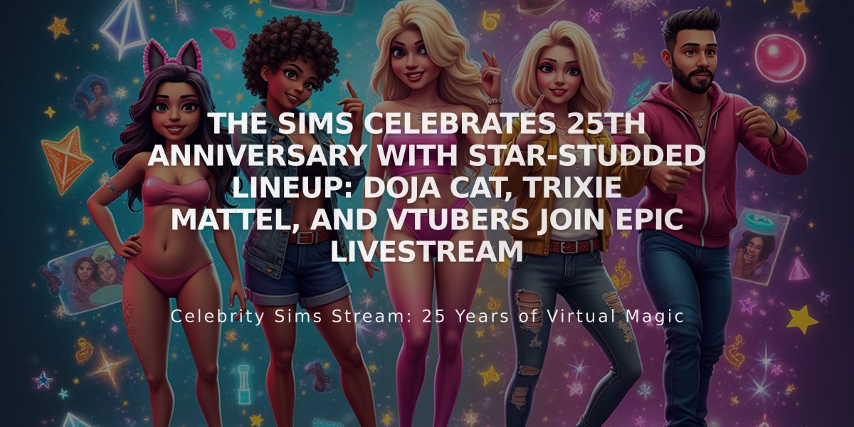 The Sims Celebrates 25th Anniversary with Star-Studded Lineup: Doja Cat, Trixie Mattel, and VTubers Join Epic Livestream