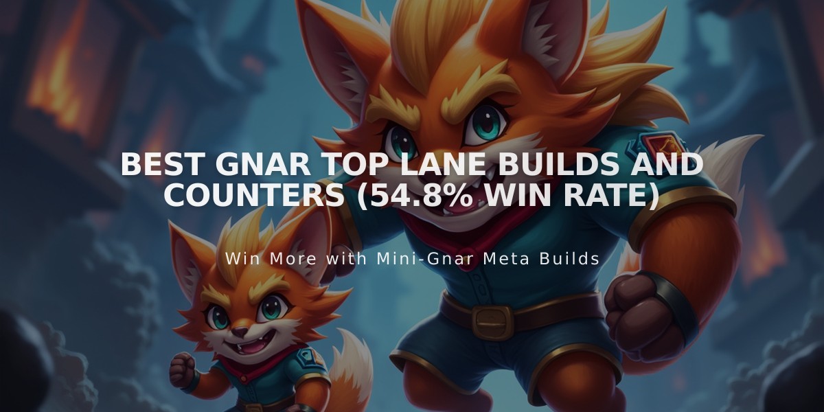 Best Gnar Top Lane Builds and Counters (54.8% Win Rate)