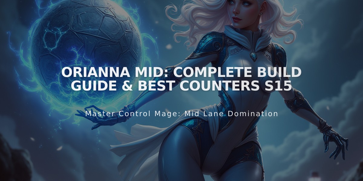 Orianna Mid: Complete Build Guide & Best Counters S15