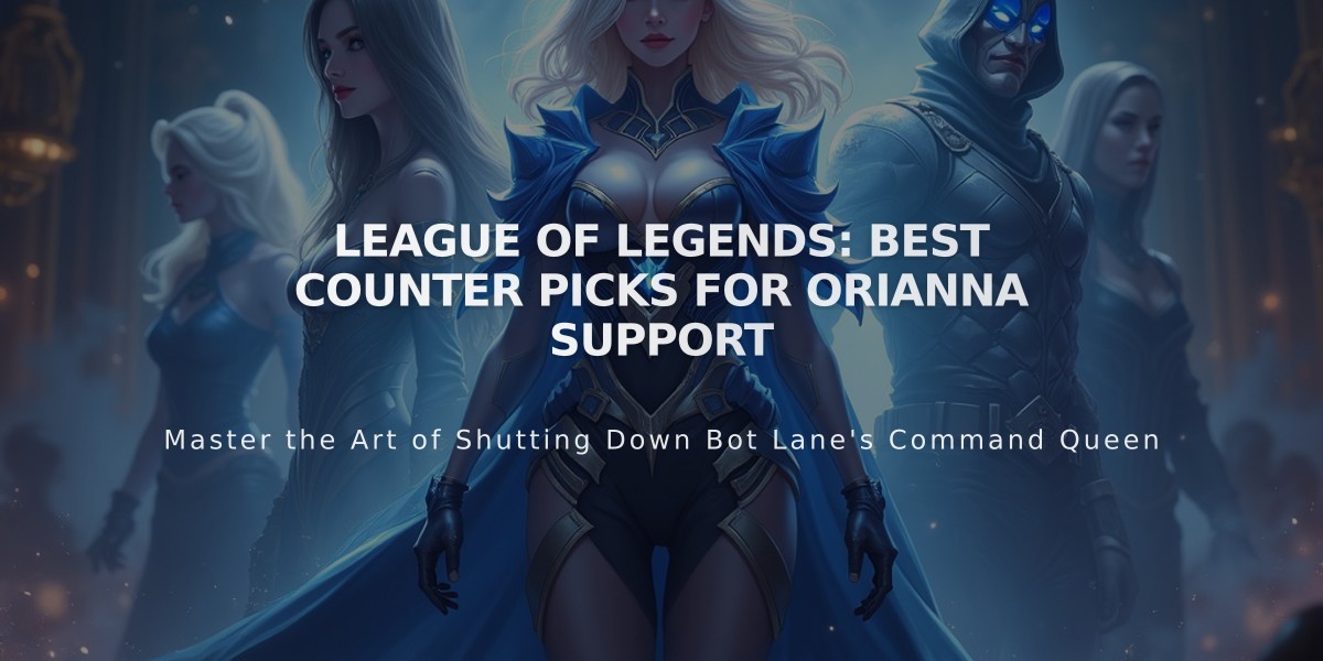 League of Legends: Best Counter Picks for Orianna Support