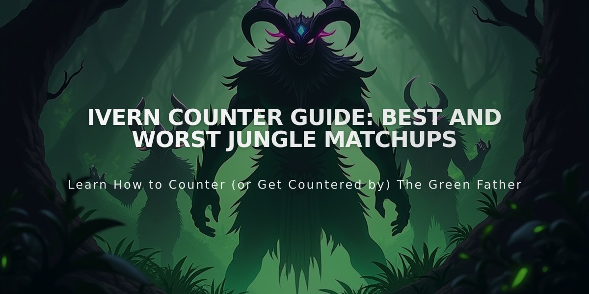 Ivern Counter Guide: Best and Worst Jungle Matchups