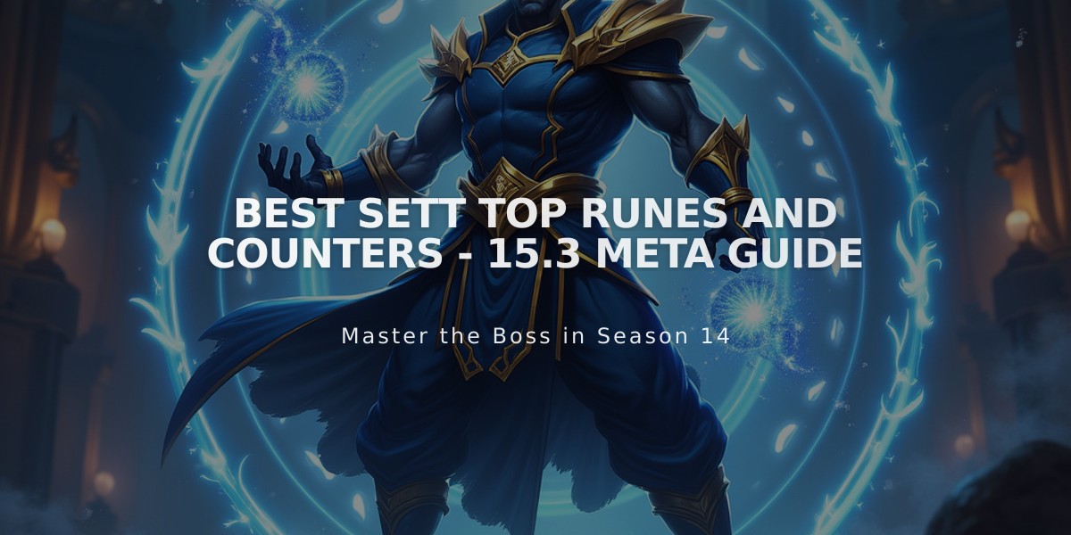 Best Sett Top Runes and Counters - 15.3 Meta Guide