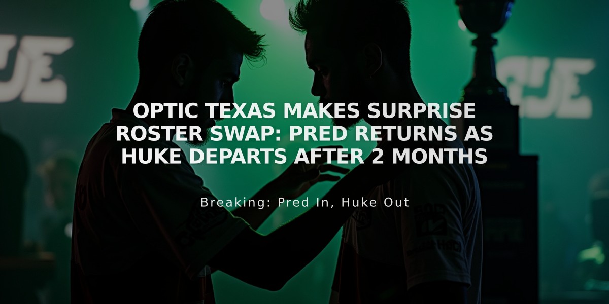 OpTic Texas Makes Surprise Roster Swap: Pred Returns as Huke Departs After 2 Months