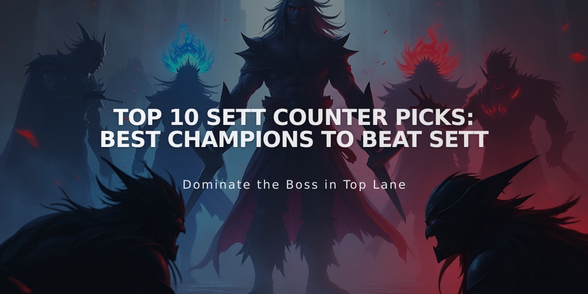 Top 10 Sett Counter Picks: Best Champions to Beat Sett