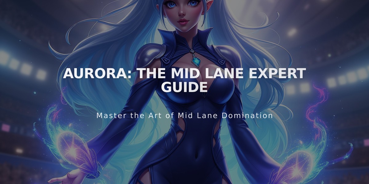 Aurora: The Mid Lane Expert Guide