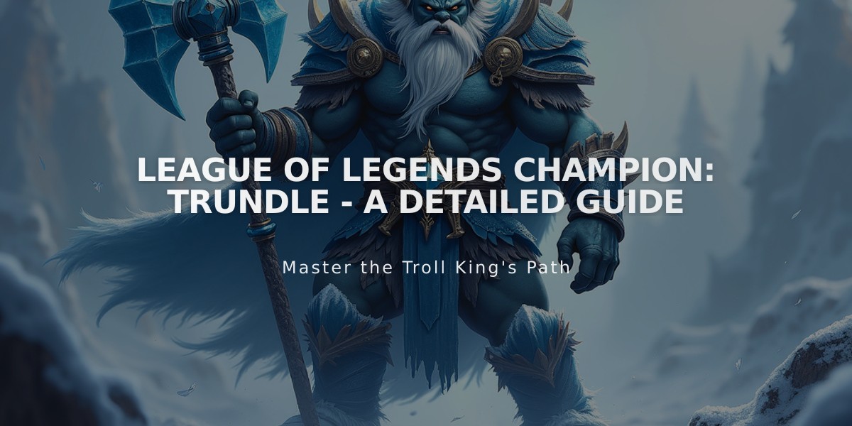 League of Legends Champion: Trundle - A Detailed Guide