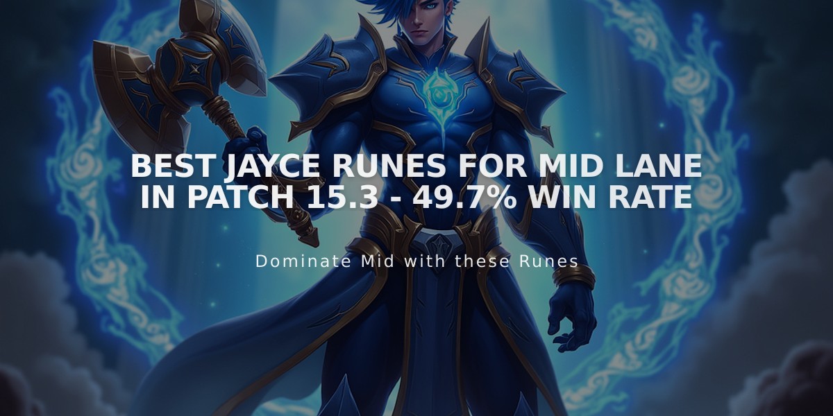 Best Jayce Runes for Mid Lane in Patch 15.3 - 49.7% Win Rate