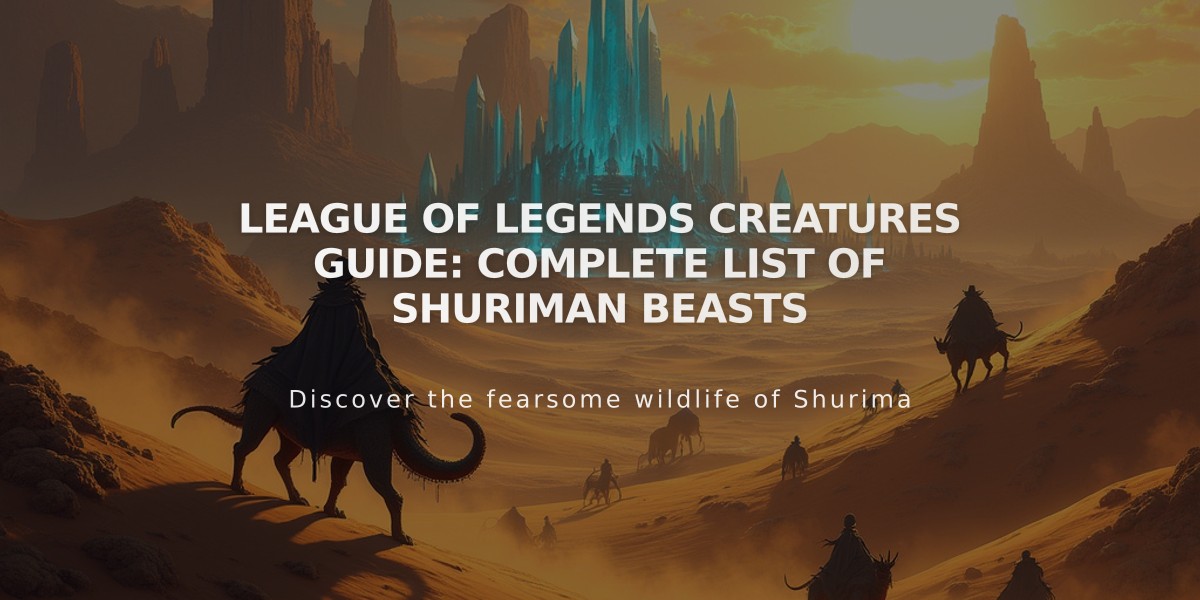 League of Legends Creatures Guide: Complete List of Shuriman Beasts