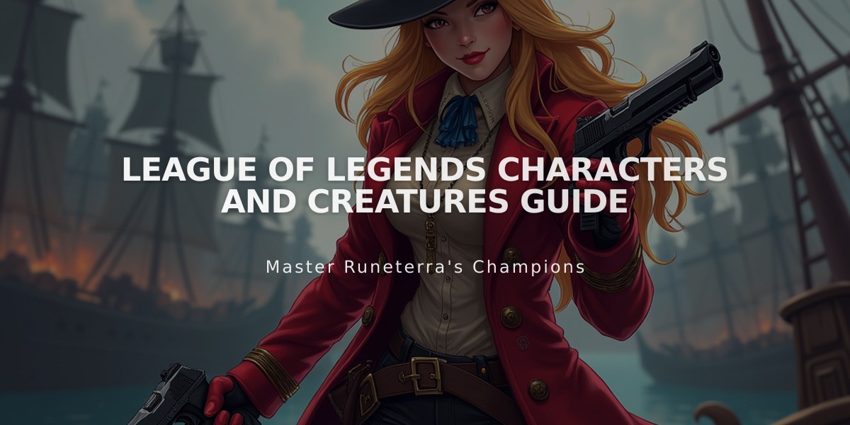 League of Legends Characters and Creatures Guide