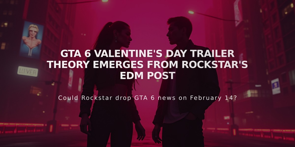 GTA 6 Valentine's Day Trailer Theory Emerges From Rockstar's EDM Post