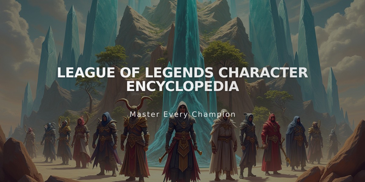 League of Legends Character Encyclopedia