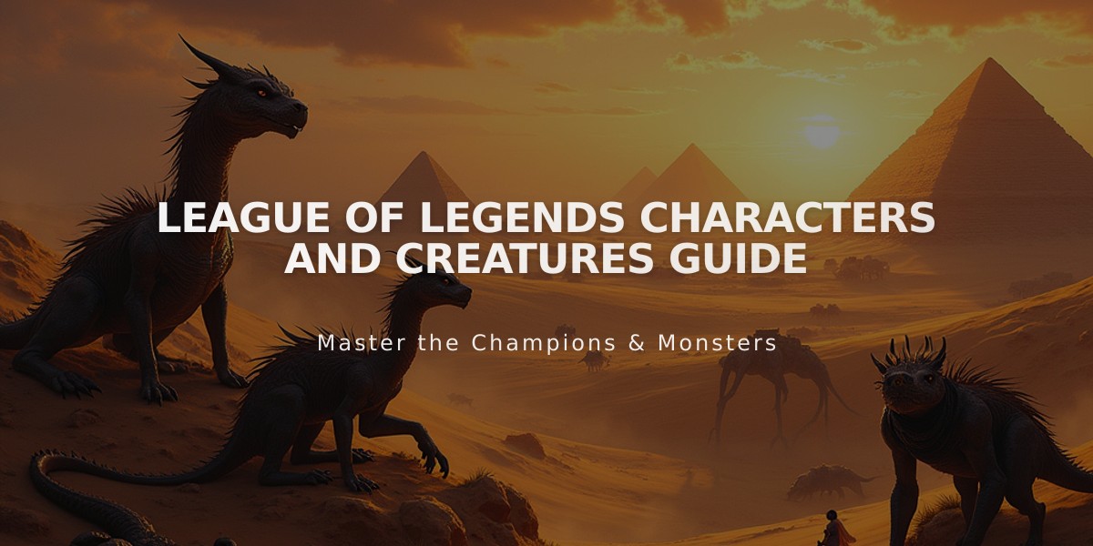 League of Legends Characters and Creatures Guide