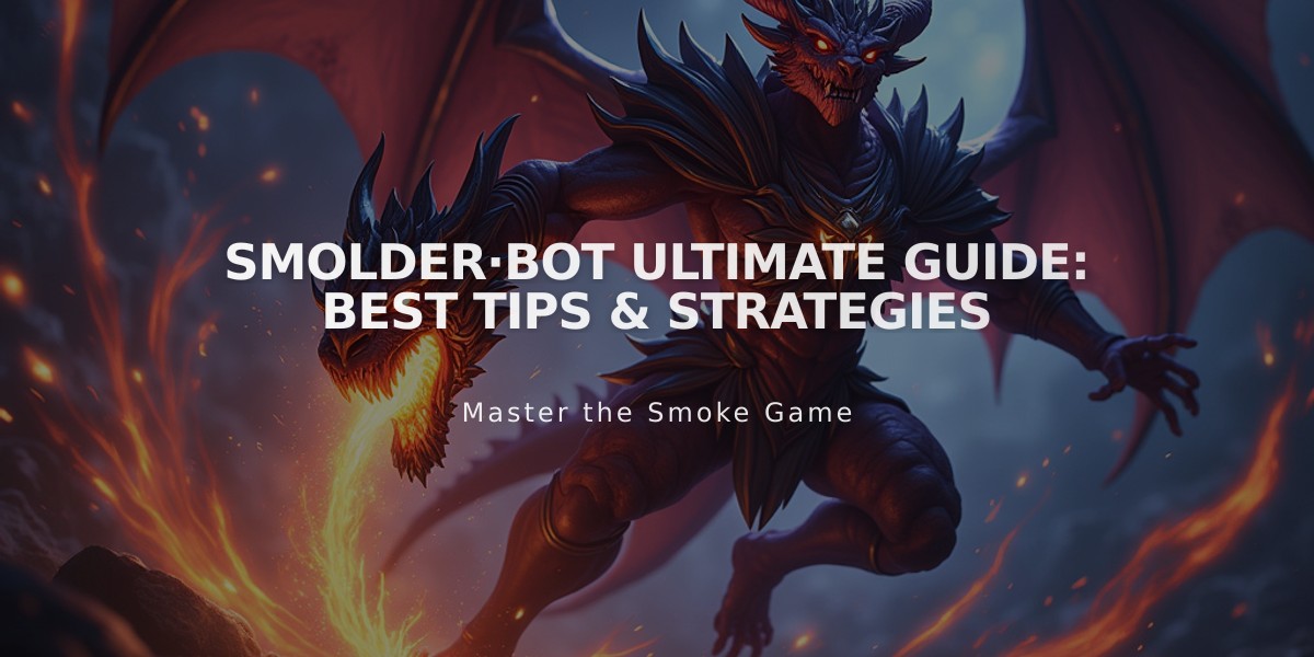 Smolder·Bot Ultimate Guide: Best Tips & Strategies