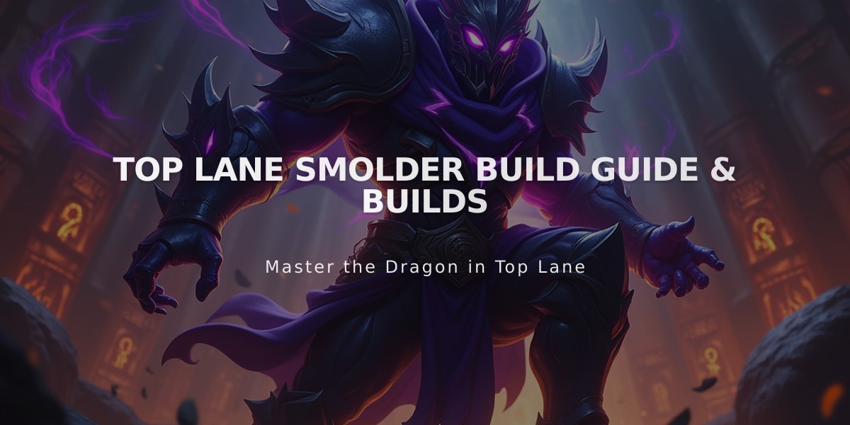 Top Lane Smolder Build Guide & Builds