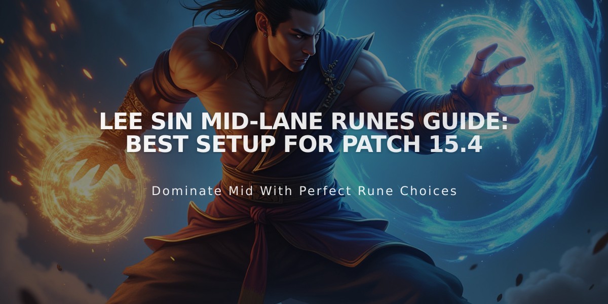 Lee Sin Mid-Lane Runes Guide: Best Setup for Patch 15.4