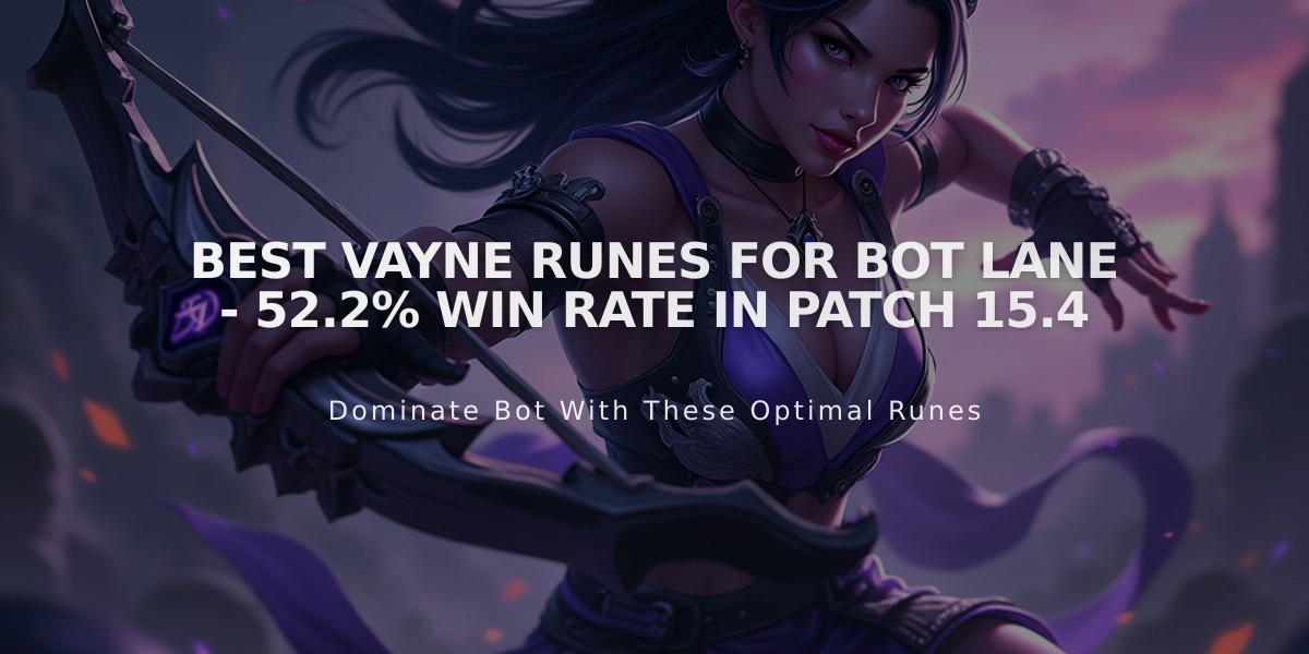 Best Vayne Runes For Bot Lane - 52.2% Win Rate in Patch 15.4