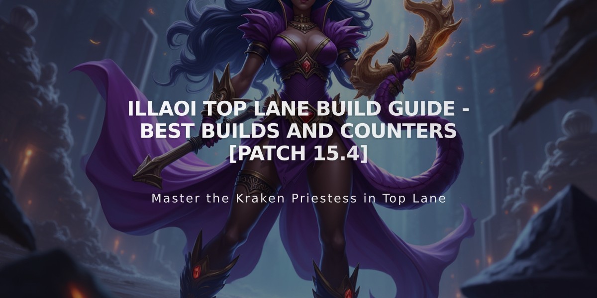 Illaoi Top Lane Build Guide - Best Builds and Counters [Patch 15.4]