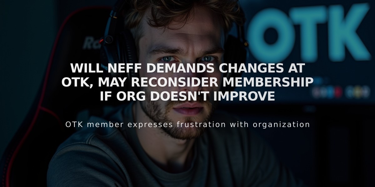 Will Neff demands changes at OTK, may reconsider membership if org doesn't improve