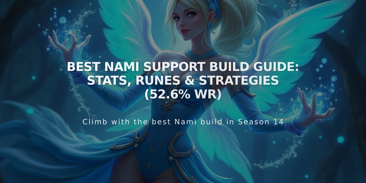 Best Nami Support Build Guide: Stats, Runes & Strategies (52.6% WR)