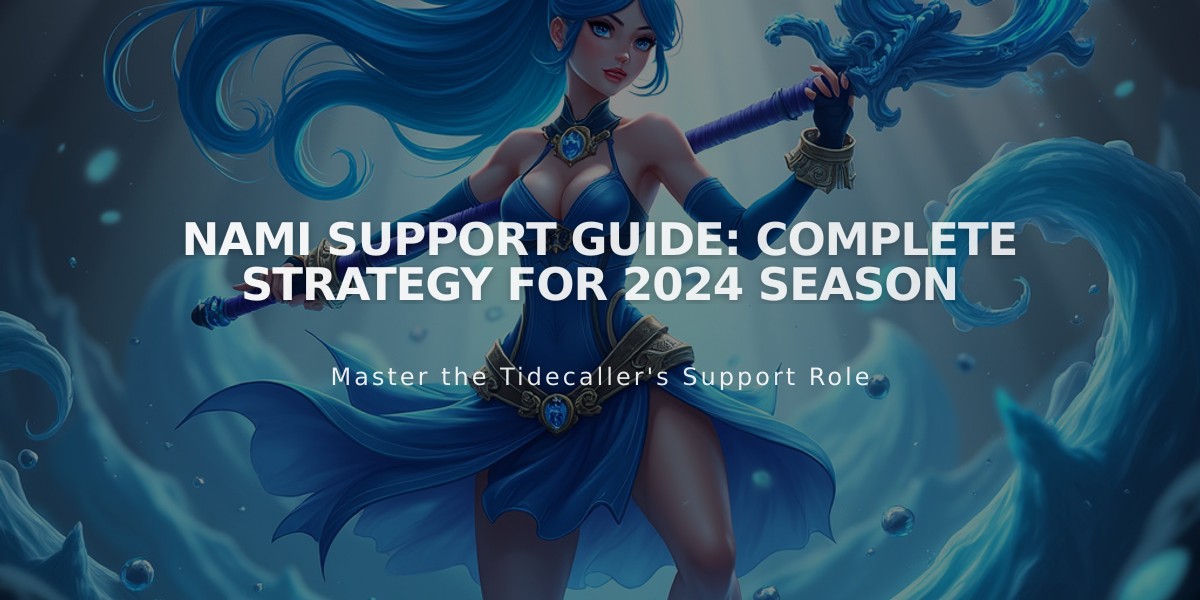 Nami Support Guide: Complete Strategy for 2024 Season