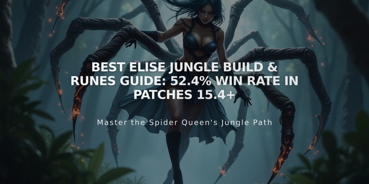 Best Elise Jungle Build & Runes Guide: 52.4% Win Rate in Patches 15.4+