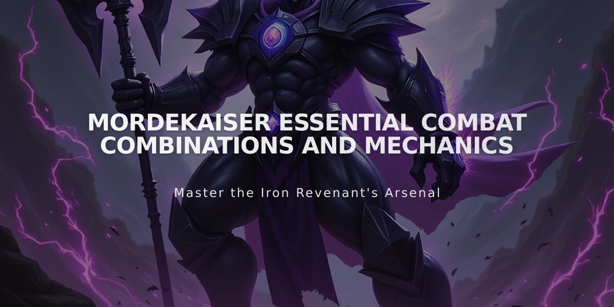 Mordekaiser Essential Combat Combinations and Mechanics