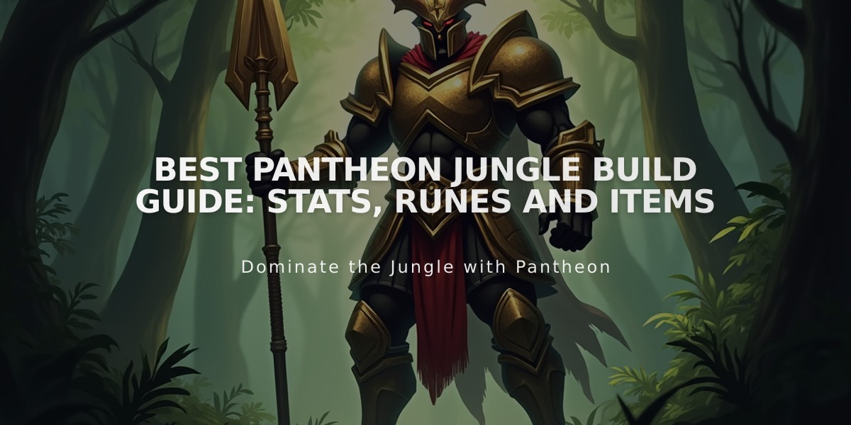 Best Pantheon Jungle Build Guide: Stats, Runes and Items